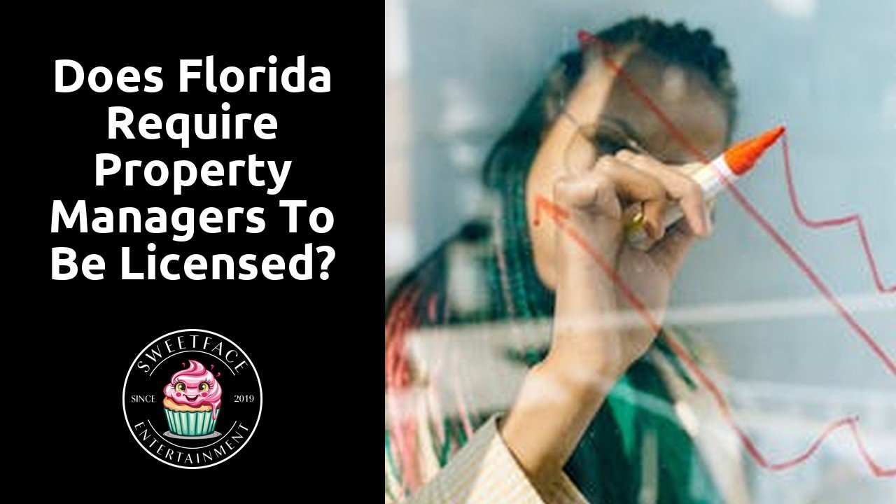 Does Florida require property managers to be licensed?