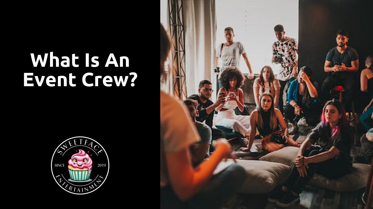 What is an event crew?