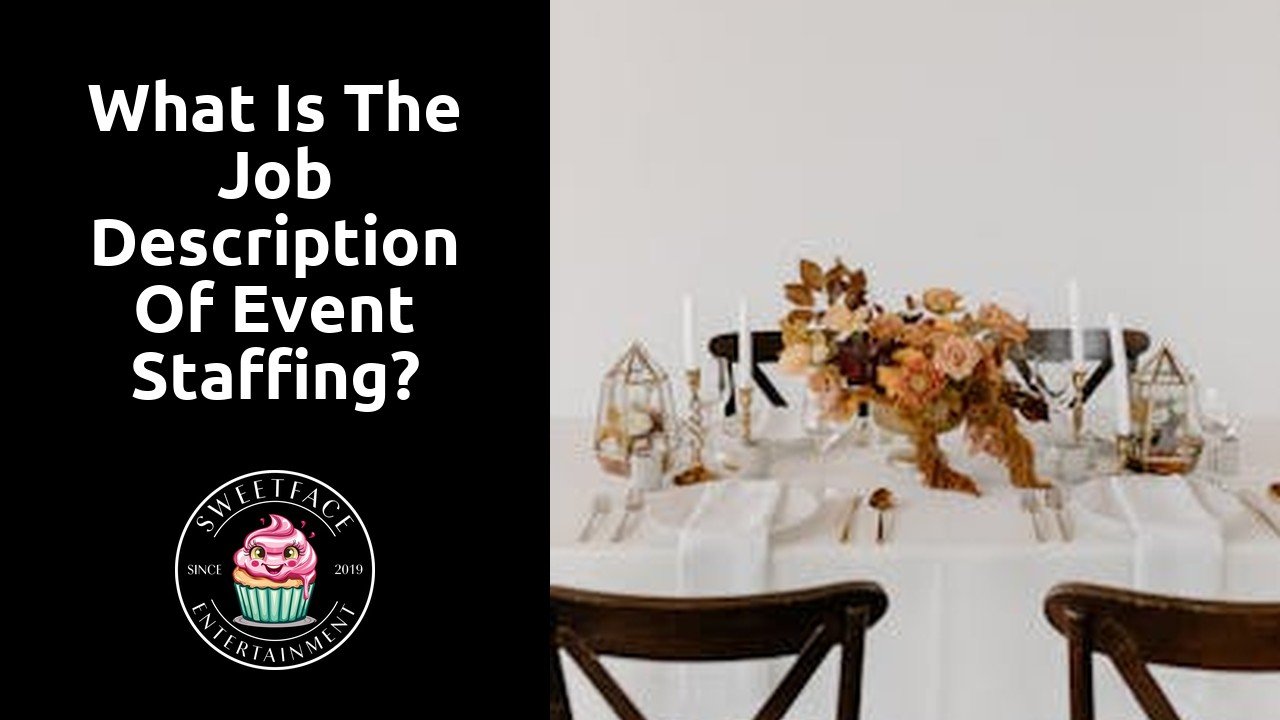 What is the job description of event staffing?